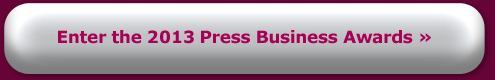 Enter the 2013 Press Business Awards