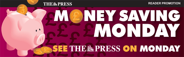 Money Saving Monday - see The Press on Monday Money Saving Monday - see The Press on Monday